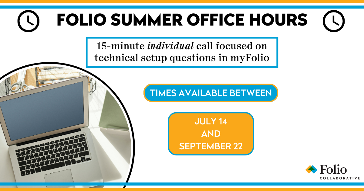 Folio Summer 2025 Office Hours